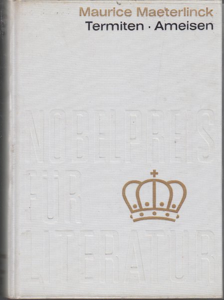 Das Leben der Termiten und Das Leben der Ameisen. Sammlung Nobelpreis für Literatur 1911 Belgien Nr. 12