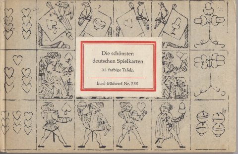 Die schönsten deutschen Spielkarten. 32 farbige Tafeln. Insel-Bücherei Nr. 755