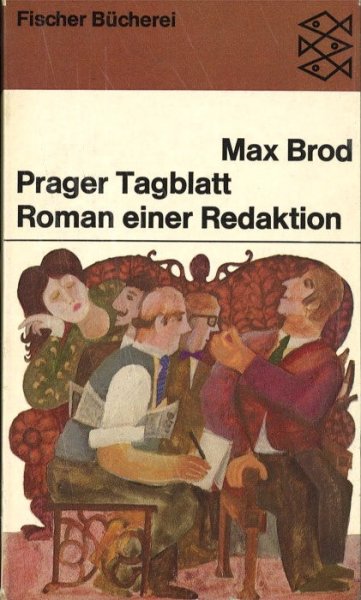 Prager Tagblatt. Roman einer Redaktion. Fischer Bücherei Nr. 862