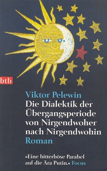 Die Dialektik der Übergangsperiode von Nirgendwoher nach Nirgendwohin. Roman