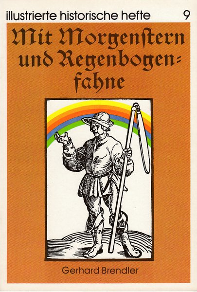 Mit Morgenstern und Regenbogenfahne. Illustrierte historische Hefte Nr. 9 IHH