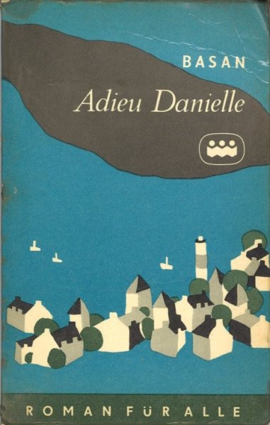Adieu Danielle. Roman für alle Bd. 126