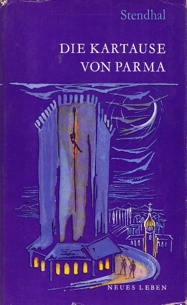 Die Kartause von Parma. Zweiter Teil.  Übersetzt von Erwin Rieger. Illustr. Ruth Kotsch