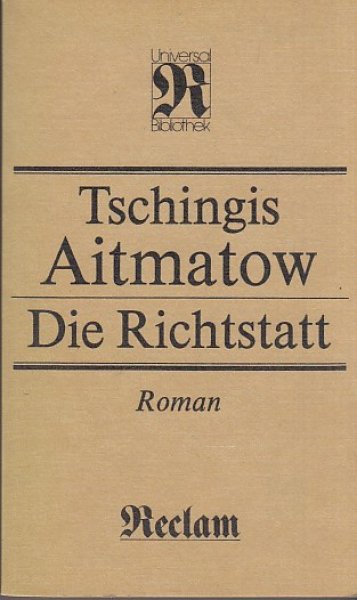 Die Richtstatt. Roman Recdlam Belletristik Bd. 1239