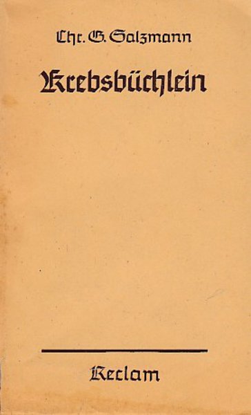 Krebsbüchlein oder Anweisung zu einer unvernünftigen Erziehung der Kinder. Reclam Universalbibliothek Bd. 3251/3252