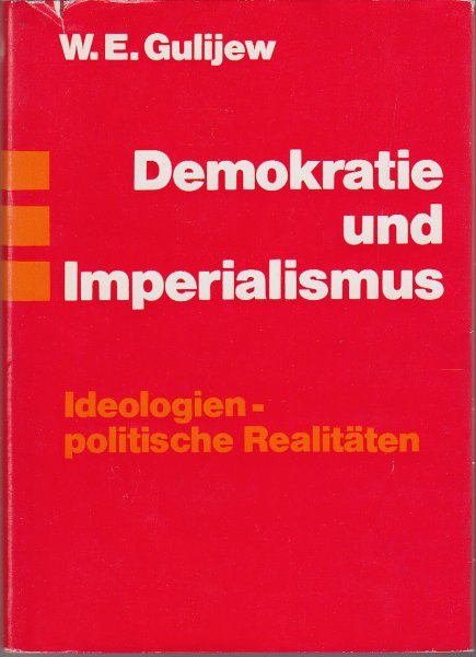 Demokratie und Imperialismus. Ideologien - politische Realitäten
