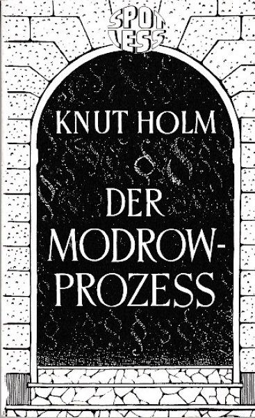 Der Modrow-Prozess. Spotless-Reihe ISBN 3928999222