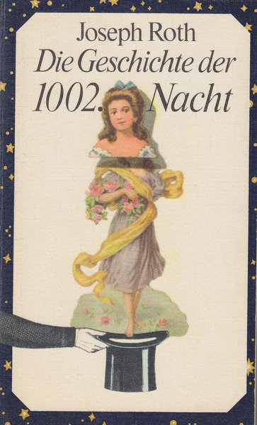 Die Geschichte von 1002. Nacht. (Illustr. Anneliese Ernst) Erzählung. 1. Auflage