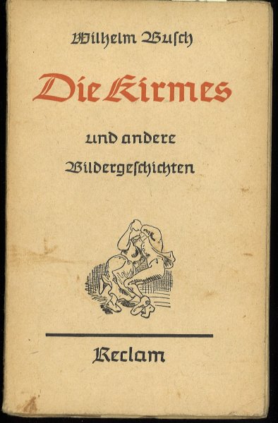 Die Kirmes und andere Bildergeschichten. Reclam Bd. 7330