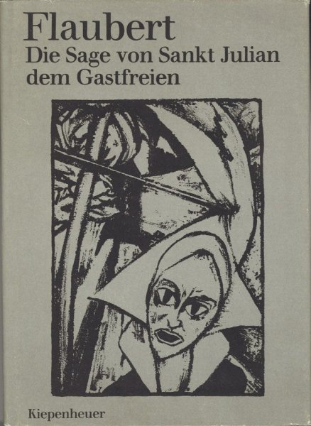 Die Sage von Sankt Julian dem Gastfreien. (Mit Lithographien von Max Kaus, Reprint von 1918 des 1. Bandes der Reihe Graphische Bücher)