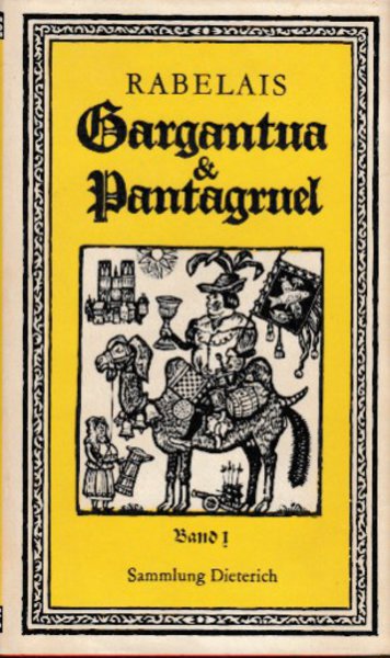 Gargantua und Pantagruel. Vollständige Ausgabe erster Band. Sammlung Dieterich Bd. 306