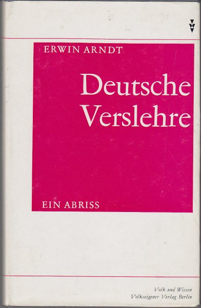 Deutsche Verslehre. Ein Abriss. Literaturwissenschaftliches Sachbuch