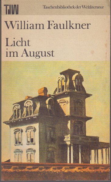 Licht im August. Roman. Taschenbuch der Weltliteratur (TdW)
