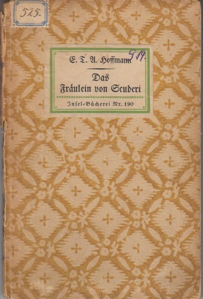 Das Fräulein von Scuderi Insel-Bücherei Nr. 190. (Buchrücken defekt stark verschmutzt- Fraktur)