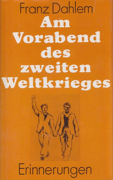 Am Vorabend des zweiten Weltkrieges - 1938 bis August 1939. Erinnerungen. Bd. 2.