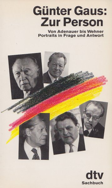 Zur Person. Von Adenauer bis Wehner Porträts in Frage und Antwort. dtv Sachbuch Bd. 11287