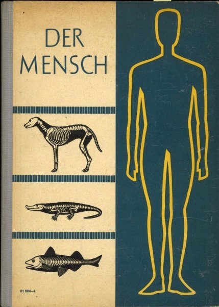 Der Mensch. Ein Lehrbuch für den Biologieunterricht. Ausgabe 1959 (Schulbuch-DDR)