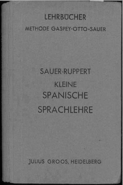 Kleine Spanische Sprachlehre. Methode Gaspey-Otto-Sauer
