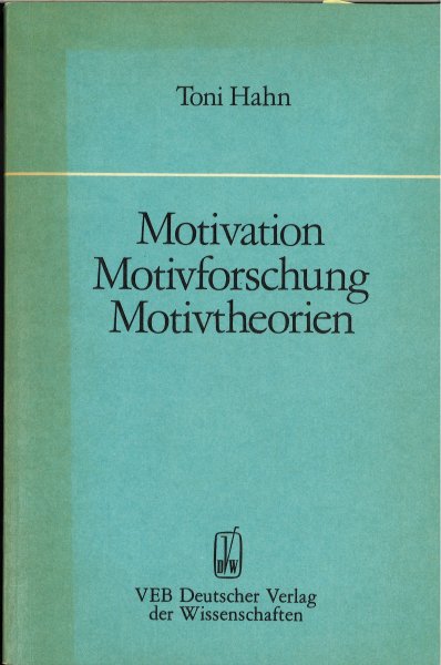 Motivation Motivforschung Motivtheorien