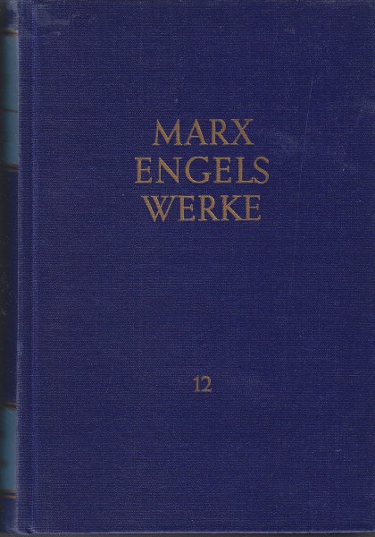 Werke. Band 12. (MEW) April 1856 bis Januar 1859