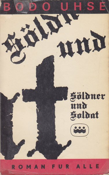 Söldner und Soldat. Roman. Reihe Roman für alle Band 176/177