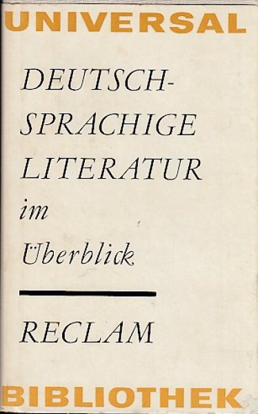 Deutschsprachige Literatur im Überblick. Reclam Sprache und Literatur Bd. 94