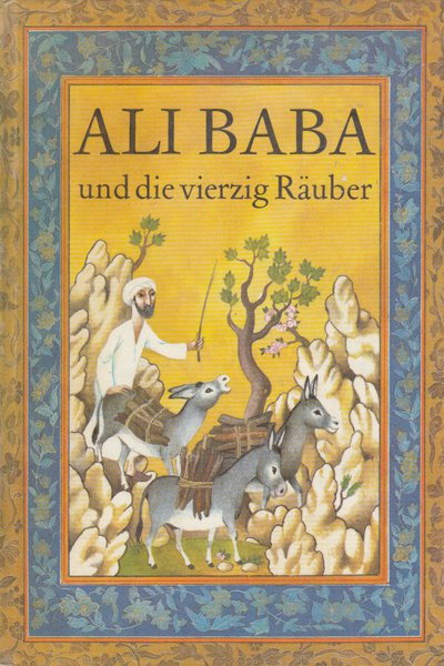 Ali Baba und die vierzig Räuber. (Illustr. Rainer Sacher) Kinderbuch