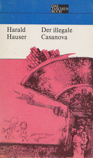 Der illegale Casanova. Erzählungen.Nr. 231 Reihe Das Taschenbuch