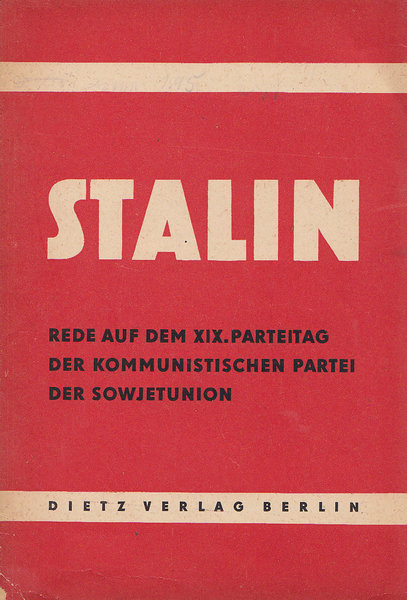 Rede auf dem XIX. Parteitag der Kommunistischen Partei der Sowjetunion. 14. Oktober 1952 Kleine Bücherei des Marxismus-Leninismus