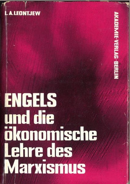 Engels und die ökonomische Lehre des Marxismus (Mit einigen Bleistiftanstreichungen) Hrsg. F. Oelßner