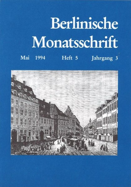 Berlinische Monatsschrift Heft 5/1994 Themen: Die Gebärdenstreik-Debatte. Kein Klein-Amerika am Alexanderplatz. u. a.
