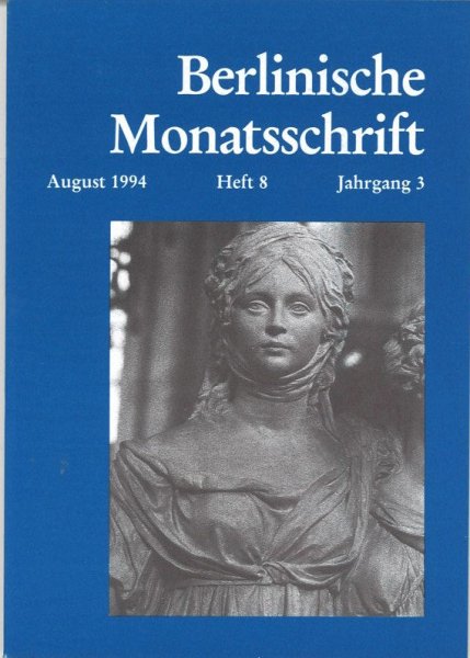 Berlinische Monatsschrift Heft 8/1994 Themen: Der 'Moabiter Klosterturm'. Mendelssohn-Bartholdy und die Könige. u. a.