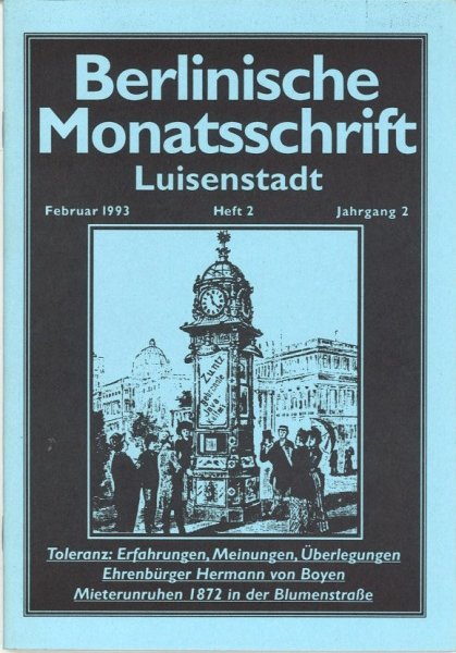 Berlinische Monatsschrift Heft 2/1993 Themen: Toleranz Erfahrungen, Meinungen, Überlegungen. Ehrenbürger Hermann von Boysen. u.a.