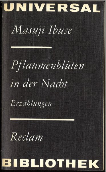 Pflaumenblüten in der Nacht. Erzählungen. Reclam Belletristik Bd. 882