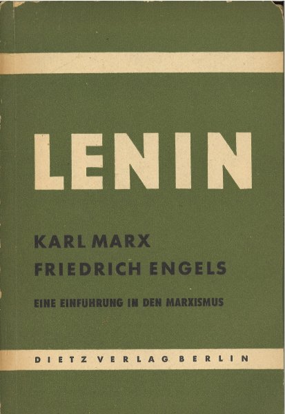 Karl Marx - Friedrich Engels. Eine Einführung in den Marxismus. Kleine Bücherei des M.-L.