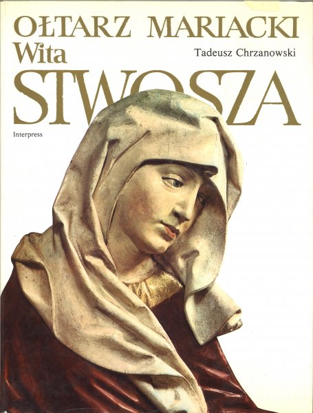 Oltarz Mariacki Wita Stwosza. (Begleittext in polnischer Sprache, ganzseitige farbige Bildtafeln)