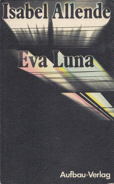 Eva Luna. Roman Deutsch von L. Kolanoske