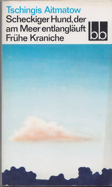 Scheckiger Hund, der am Meer entlangläuft. Frühe Kraniche. Zwei Novellen. bb-Reihe Bd. 453 (bb453)