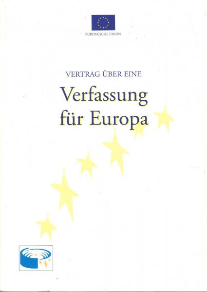Vertrag über eine Verfassung für Europa. Herausgegeben vom Amt für Veröffentlichungen  der Europäischen Gemeinschaften