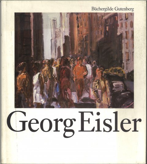 Georg Eisler. Eine Monographie.