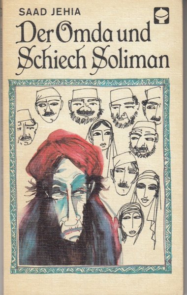 Der Omda und Schiech Soliman. Märchen und Erzählungen der Fallachen. Alex Taschenbücher ATB Bd. 113
