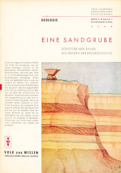 Eine Sandgrube. Geologie Volk u. Wissen Sammelbücherei Natur u. Wissen Serie L Bd. 1 Geologie