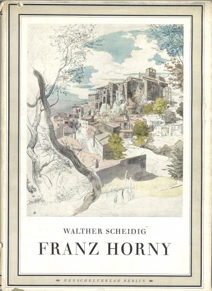 Franz Horny. 1798 Weimar-Olevano 1824