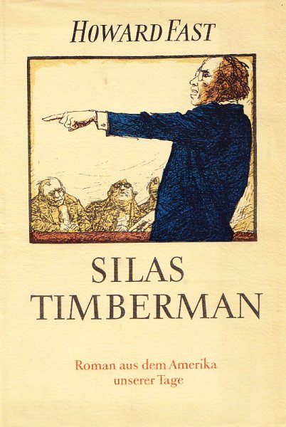 Silas Timberman. Roman aus dem Amerika unserer Tage