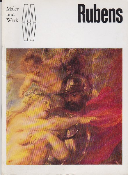 Maler und Werk. Peter Paul Rubens. Eine Kunstheftreihe