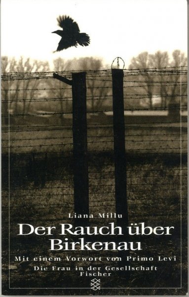 Der Rauch über Birkenau. Mit einem Vorwort von Primo Levi. Reihe Die Frau in der Gesellschaft Fischer-TB Bd. 14021
