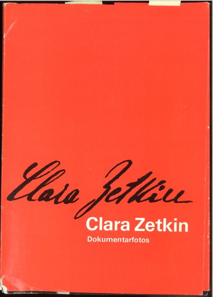 Clara Zetkin. Kleine Mappe mit 10 Dokumentarfotos und Begleittext