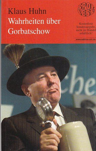 Wahrheiten über Gorbatschow. Spotless-Buch