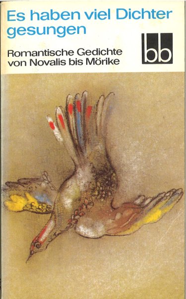 Es haben viel Dichter gesungen. Romantische Gedichte von Novalis bis Mörike (bb-Reihe Bd. 431)
