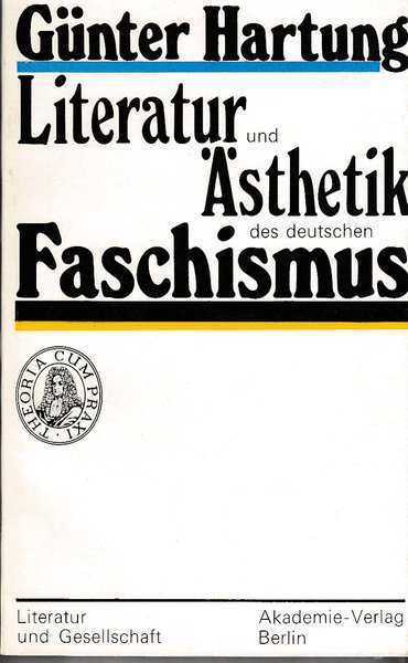 Literatur und Ästhetik des deutschen Faschismus. Reihe Literatur und Gesellschaft